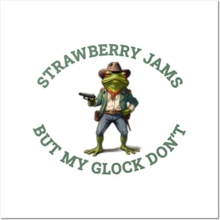 Strawberry Jams But My Glock Don’t - Cowboy Frog Posters and Art